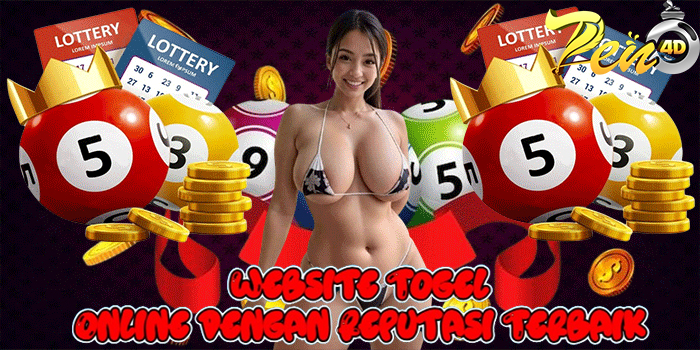 PEN4D – Website Togel Online dengan Reputasi Terbaik