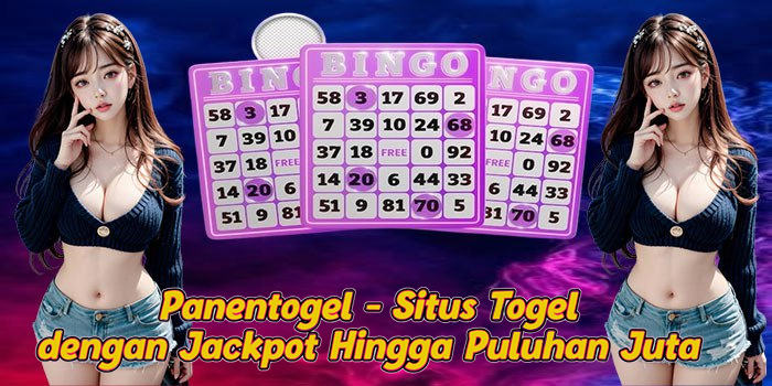 Panentogel - Situs Togel dengan Jackpot Hingga Puluhan Juta