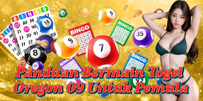 Panduan Bermain Togel Oregon 09 Untuk Pemula Panduan Bermain Togel Oregon 09 Untuk Pemula