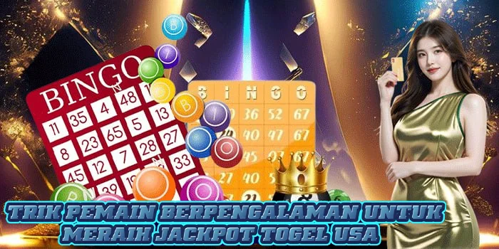 Trik Pemain Berpengalaman Untuk Meraih Jackpot Togel USA